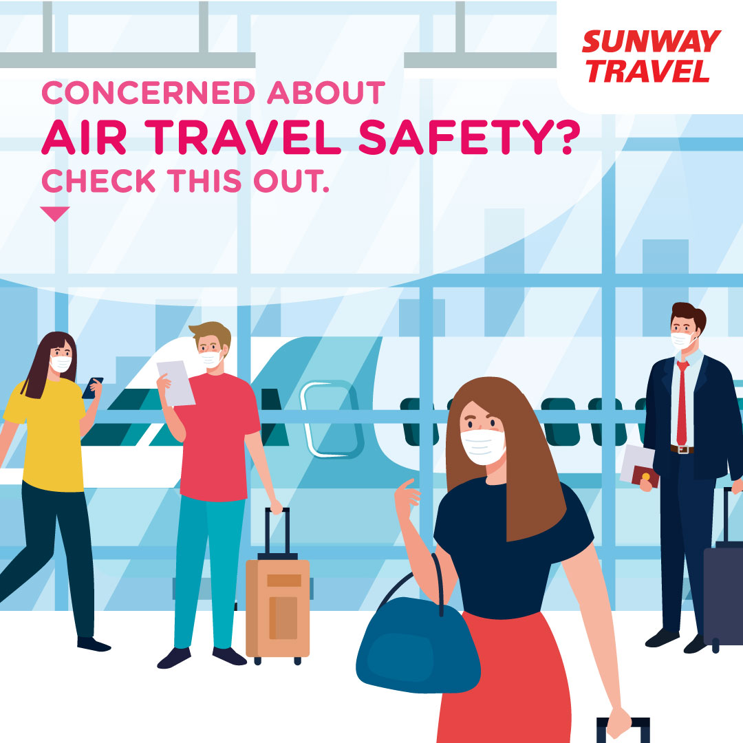 Airlines Step Up Safety Standards during COVID-19 – Sunway Travel Sdn. Bhd.