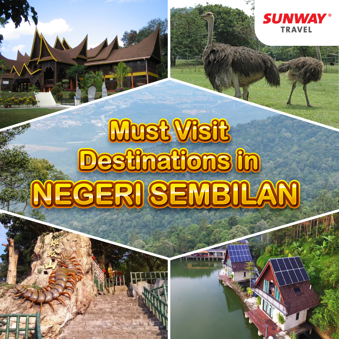 Must Visit Destinations in Negeri Sembilan