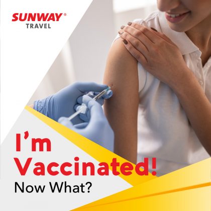 I'm Vaccinated! Now What?